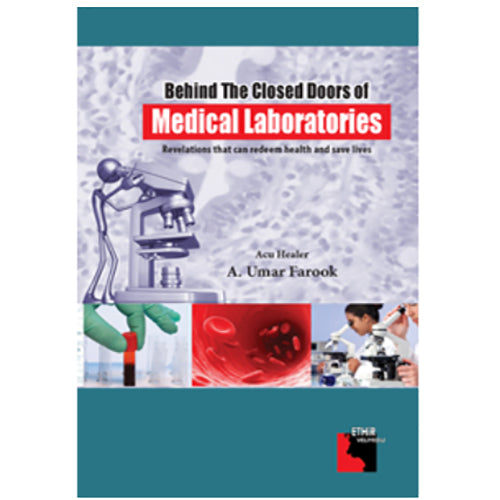 Behind The Closed Doors of Medical Laboratories, அக்கு ஹீலர் அ. உமர் பாரூக், எதிர் வெளியீடு
